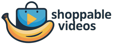 Shoppable Videos